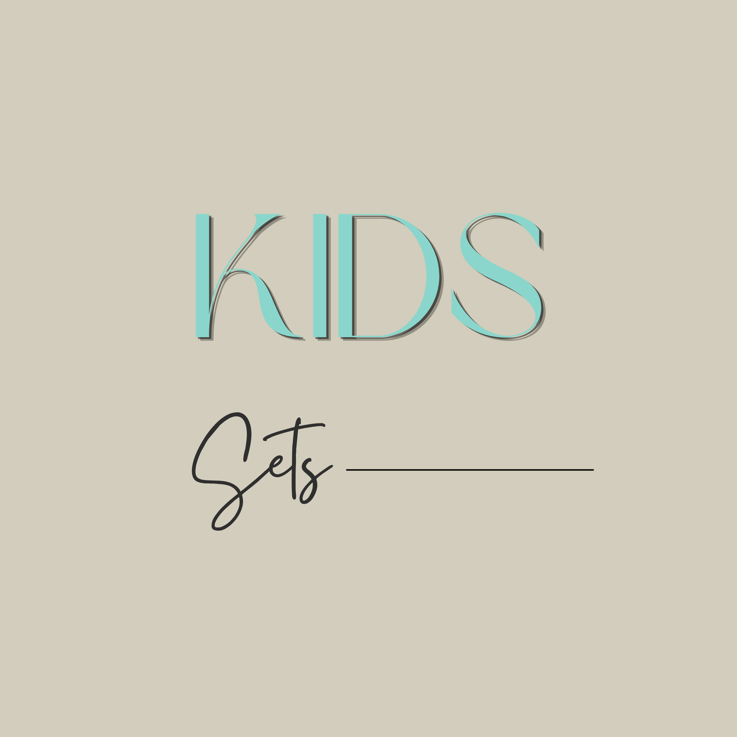 Kid's Sets