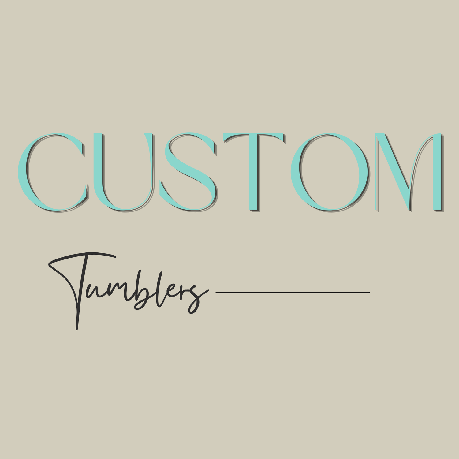 Custom Tumblers