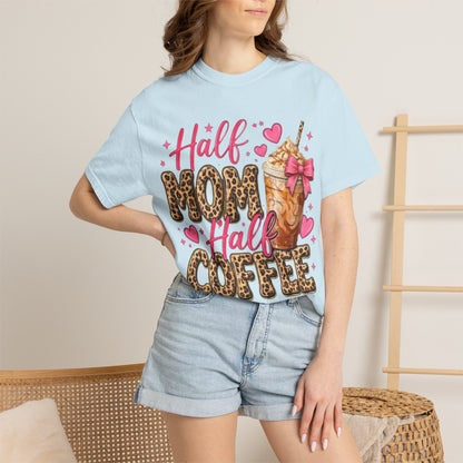 Half Mom Half Coffee T-Shirt —