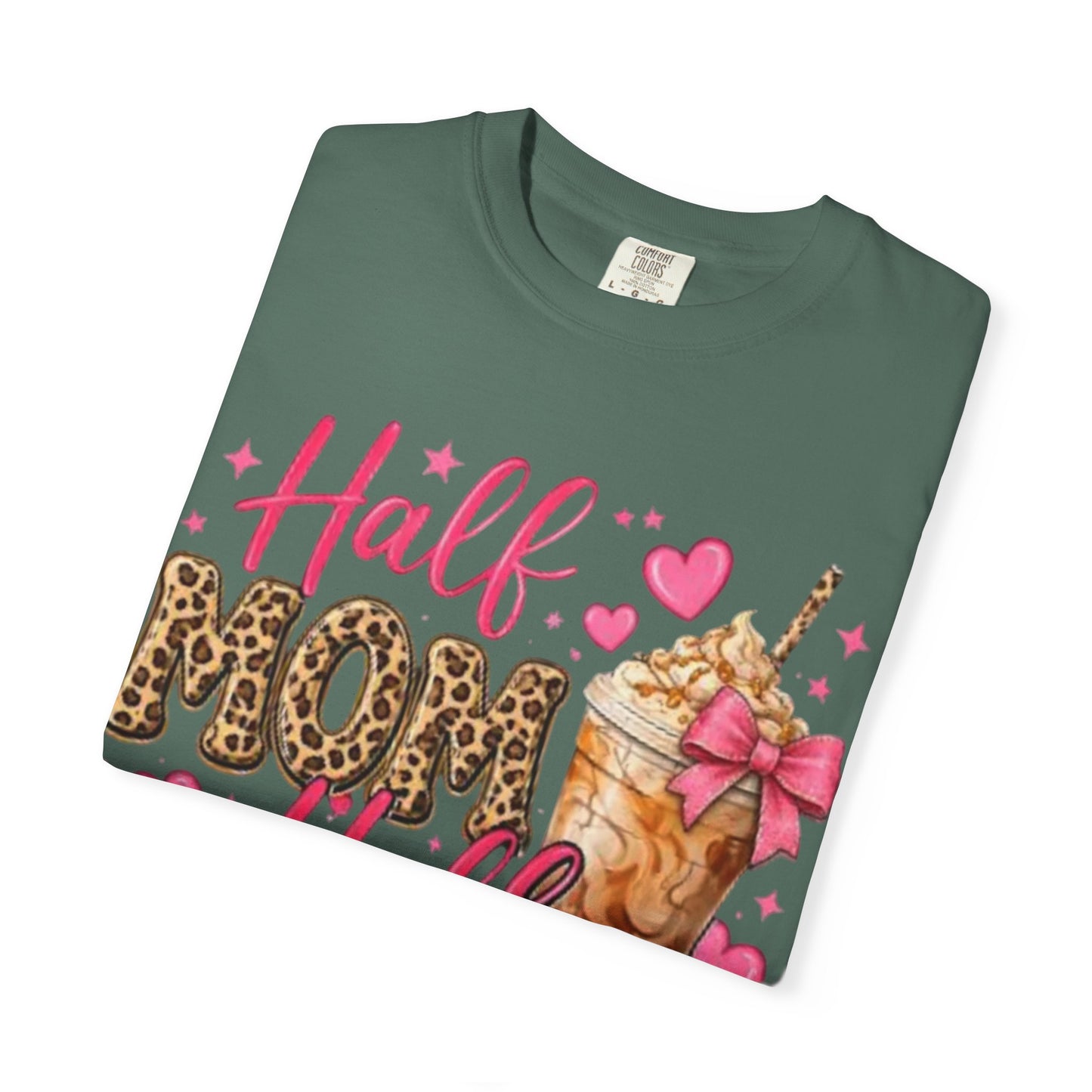 Half Mom Half Coffee T-Shirt —