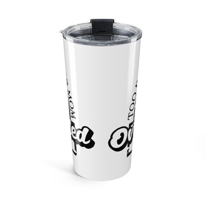 Overstimulated Moms Club 20oz Tumbler