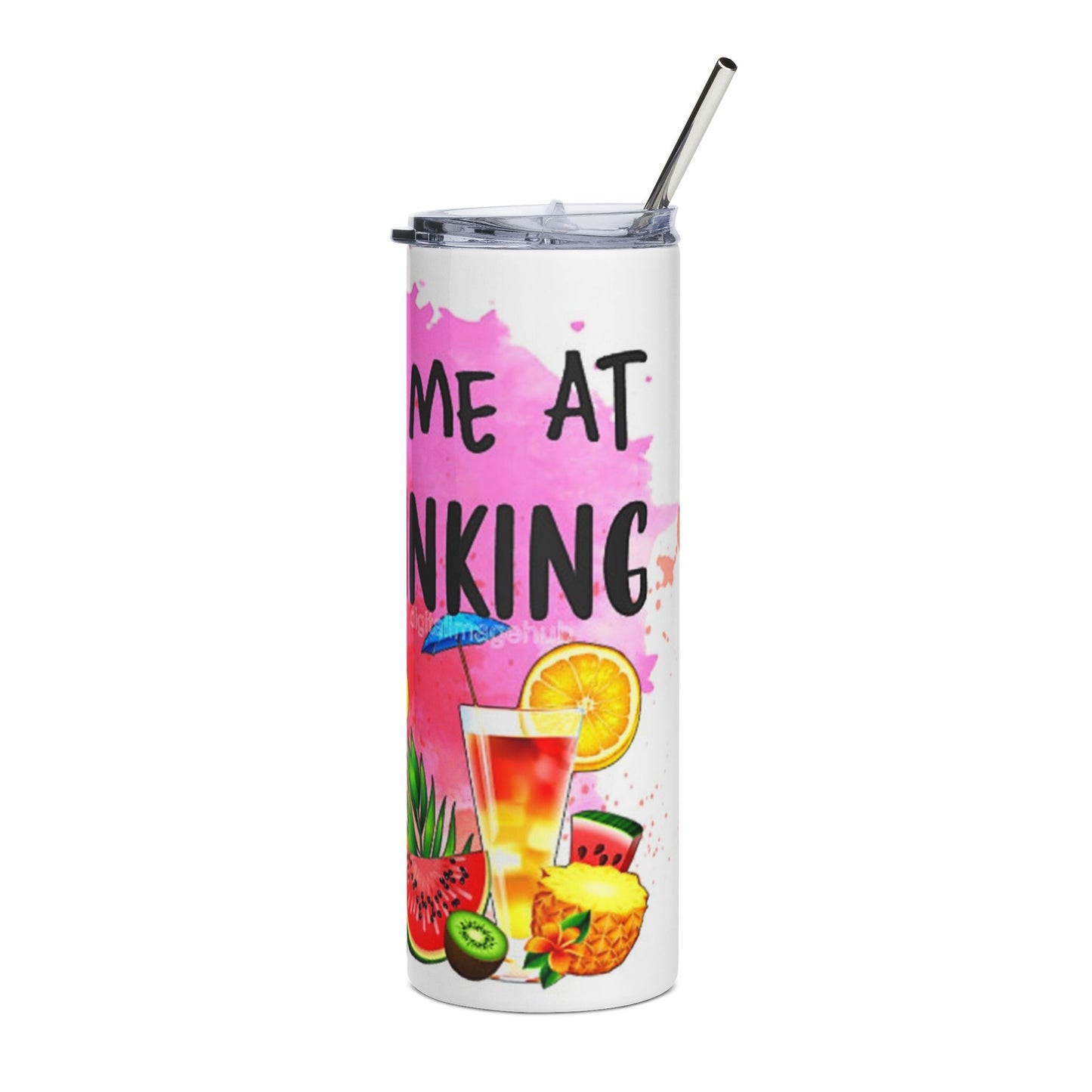 You Had Me At Day Drinks 20oz Stainless Tumbler