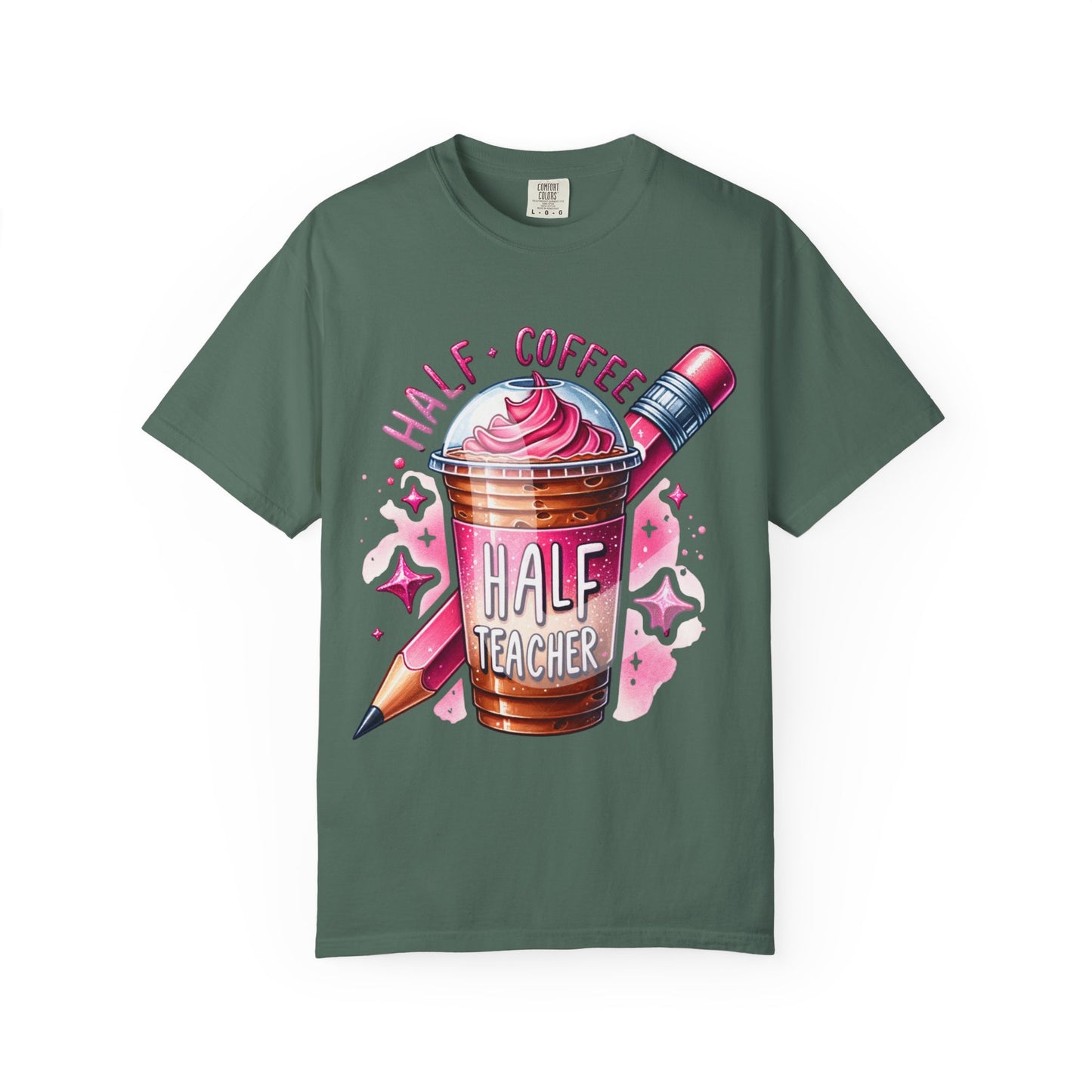 Half Teacher Coffee T-Shirt —