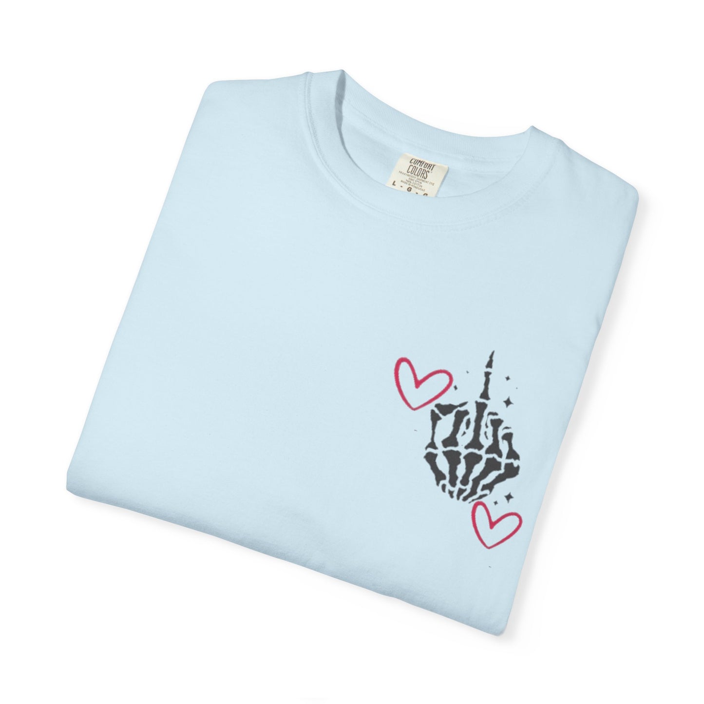 Graphic T-Shirt — "If You Think I'm a Bitch" Skeleton Hand Design