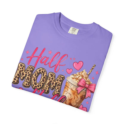 Half Mom Half Coffee T-Shirt —