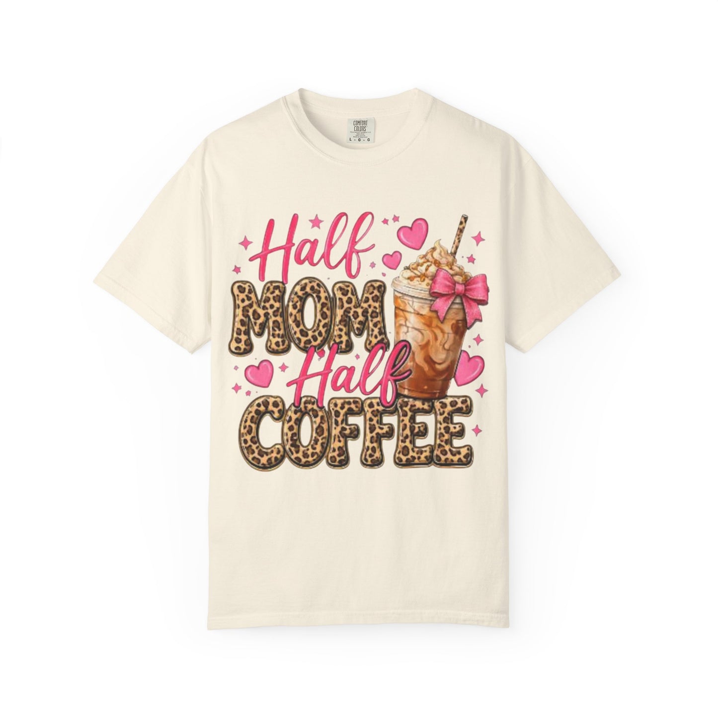 Half Mom Half Coffee T-Shirt —