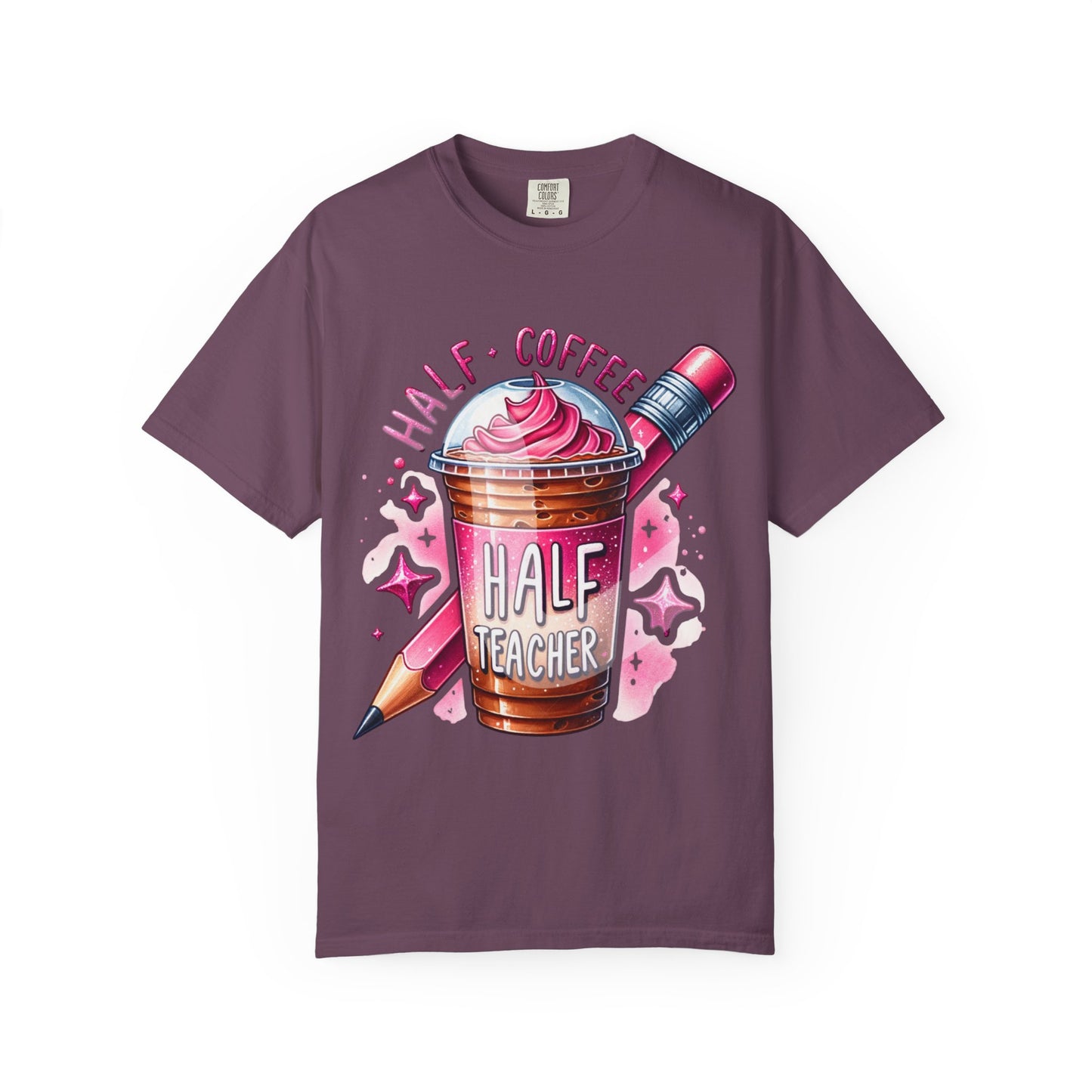 Half Teacher Coffee T-Shirt —