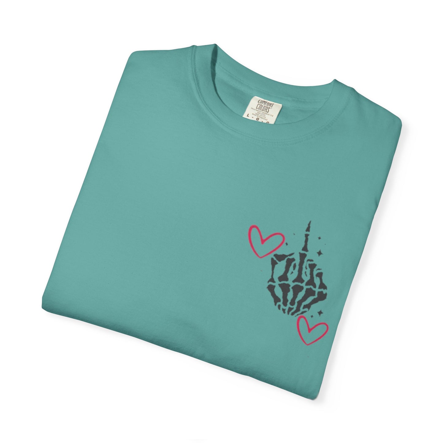 Graphic T-Shirt — "If You Think I'm a Bitch" Skeleton Hand Design