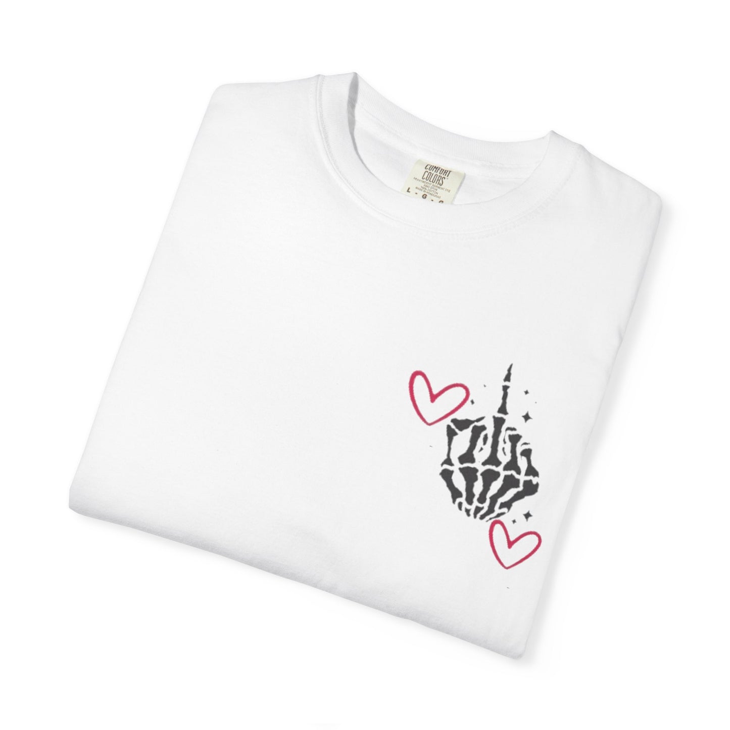 Graphic T-Shirt — "If You Think I'm a Bitch" Skeleton Hand Design