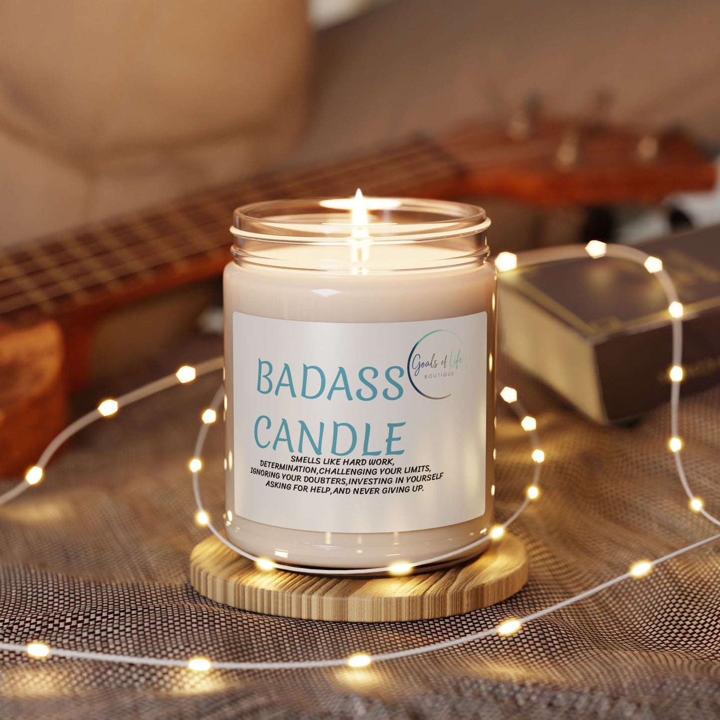 BADASS GOALS OF LIFE  Scented Soy Candle