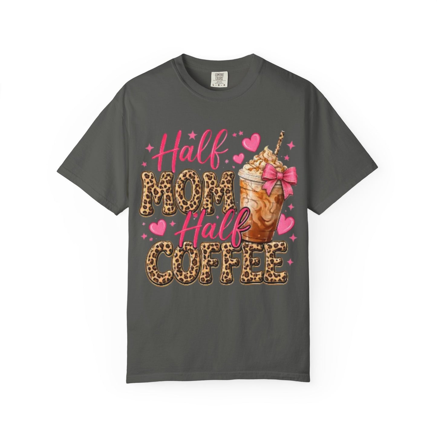 Half Mom Half Coffee T-Shirt —