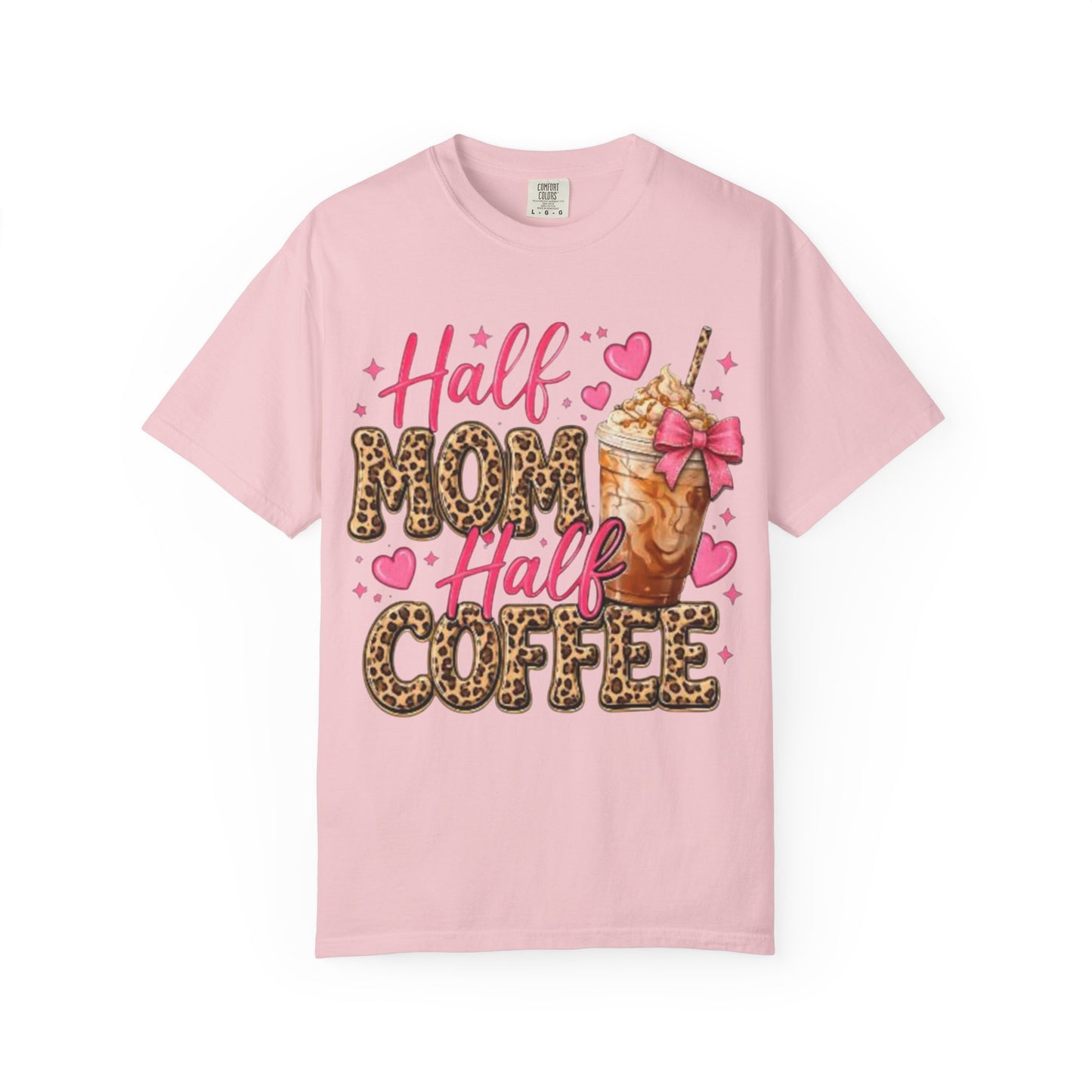 Half Mom Half Coffee T-Shirt —