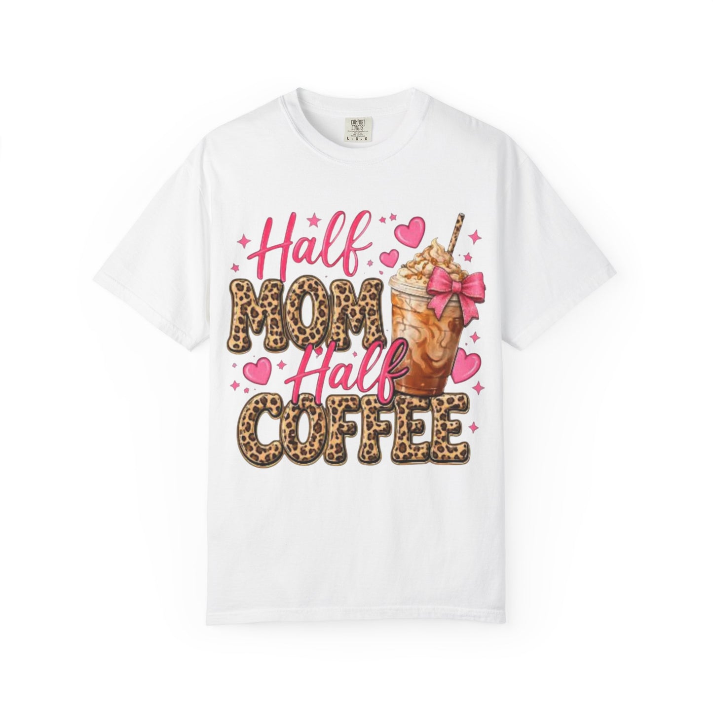 Half Mom Half Coffee T-Shirt —