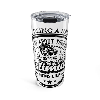Overstimulated Moms Club 20oz Tumbler