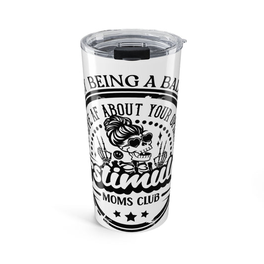 Overstimulated Moms Club 20oz Tumbler